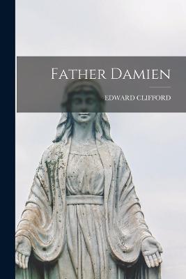 Father Damien - Edward Clifford - cover