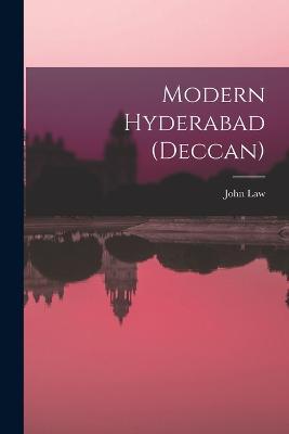 Modern Hyderabad (Deccan) - John Law - cover