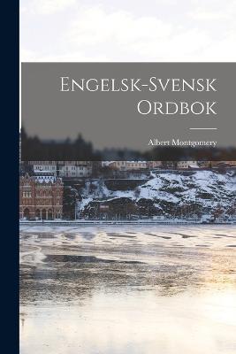 Engelsk-Svensk Ordbok - Albert Montgomery - cover