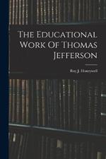 The Educational Work Of Thomas Jefferson