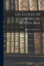 Les Écoles De Chartres Au Moyen-âge