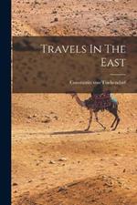 Travels In The East