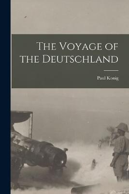 The Voyage of the Deutschland - Paul Konig - cover