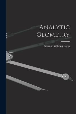 Analytic Geometry - Norman Colman Riggs - cover