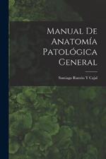 Manual De Anatomia Patologica General