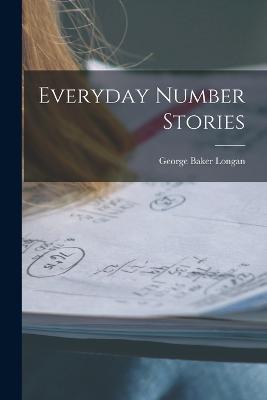Everyday Number Stories - George Baker Longan - cover