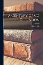 A Century Of Co Operation