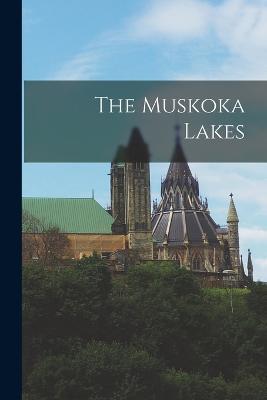 The Muskoka Lakes - Anonymous - cover