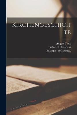 Kirchengeschichte - Eusebius (of Caesarea,August Closs - cover