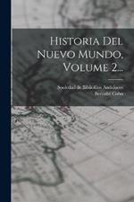 Historia Del Nuevo Mundo, Volume 2...