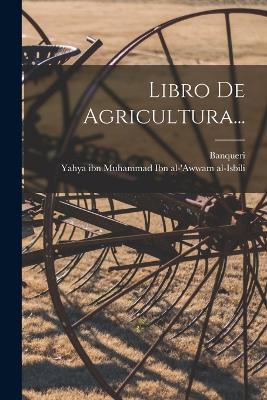 Libro De Agricultura... - Banqueri - cover