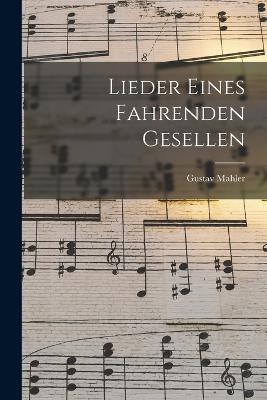 Lieder Eines Fahrenden Gesellen - Gustav Mahler - cover