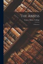 The Abbess: A Romance