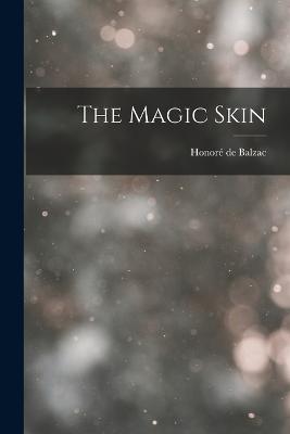 The Magic Skin - Honoré de Balzac - cover