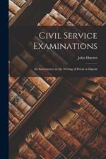Civil Service Examinations: An Introduction to the Writing of Précis or Digests