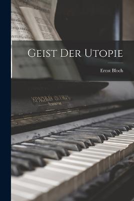 Geist Der Utopie - Bloch Ernst - cover