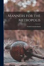 Manners for the Metropolis