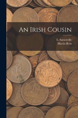 An Irish Cousin - Martin Ross,E Somerville - cover