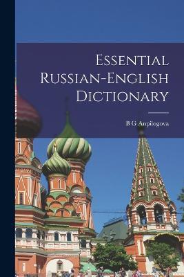 Essential Russian-English Dictionary - B G Anpilogova - cover