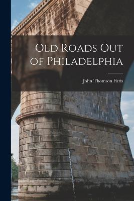 Old Roads out of Philadelphia - cover