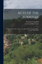 Acts of the Apostles: Translated From the Greek, on the Basis of the Common English Version: With Notes