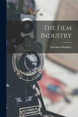 The Film Industry - Davidson Boughey - cover