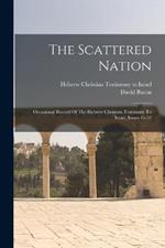 The Scattered Nation: Occasional Record Of The Hebrew Christian Testimony To Israel, Issues 45-52