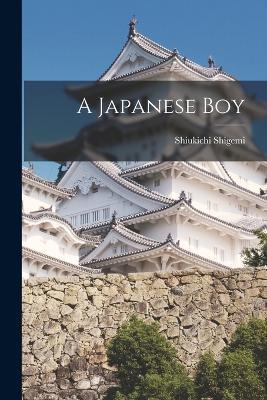 A Japanese Boy - Shiukichi Shigemi - cover
