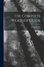 The Complete Weather Guide
