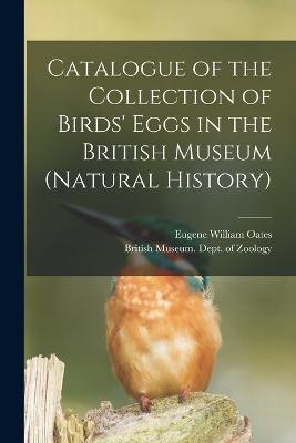 Catalogue of the Collection of Birds' Eggs in the British Museum (Natural History) - Eugene William Oates - cover