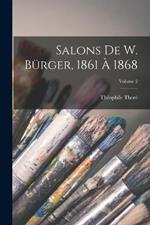 Salons De W. Burger, 1861 A 1868; Volume 2