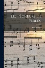 Les pecheurs de perles;