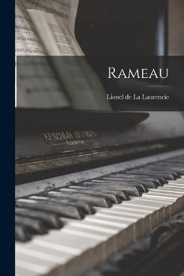 Rameau - Lionel De La Laurencie - cover