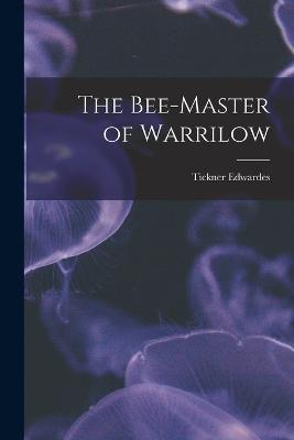 The Bee-master of Warrilow - Tickner Edwardes - cover