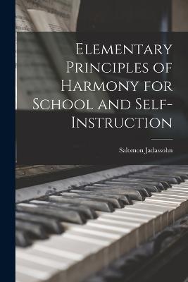 Elementary Principles of Harmony for School and Self-instruction - Salomon Jadassohn - cover