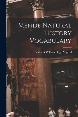 Mende Natural History Vocabulary - Frederick William Hugh Migeod - cover