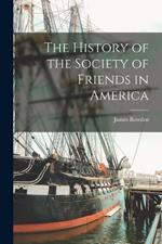 The History of the Society of Friends in America