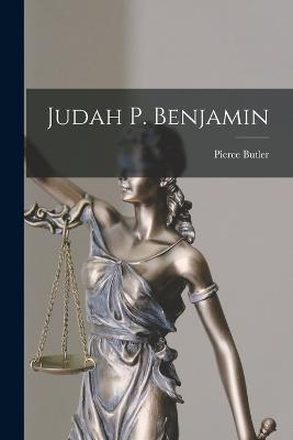 Judah P. Benjamin - Pierce Butler - cover
