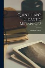 Quintilian's Didactic Metaphors