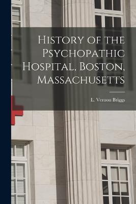 History of the Psychopathic Hospital, Boston, Massachusetts - cover