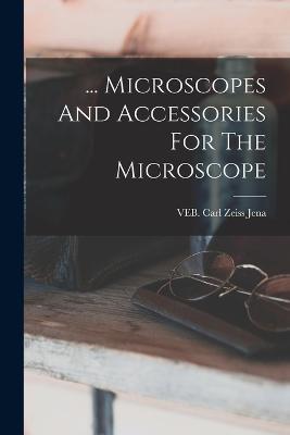 ... Microscopes And Accessories For The Microscope - cover