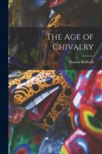 The Age of Chivalry