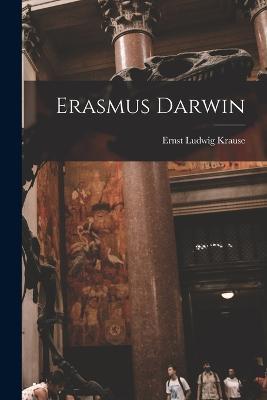 Erasmus Darwin - Krause Ernst Ludwig - cover