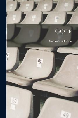 Golf - Horace Hutchinson - cover
