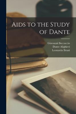 Aids to the Study of Dante - Richard William Church,Edmund Garratt Gardner,Dante Alighieri - cover