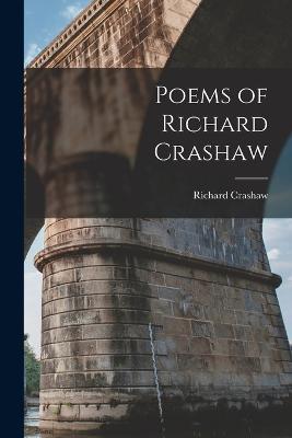 Poems of Richard Crashaw - Richard Crashaw - cover
