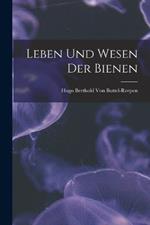 Leben Und Wesen Der Bienen