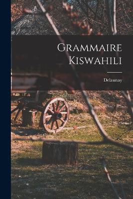 Grammaire Kiswahili - Delaunay - cover