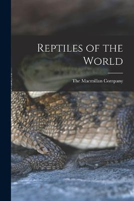 Reptiles of the World - cover