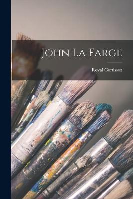 John La Farge - Royal Cortissoz - cover